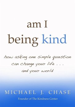 am i being kind (eBook, ePUB) - Chase, Michael J.