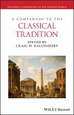 A Companion to the Classical Tradition (eBook, PDF)