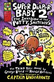 Super Diaper Baby 2: The Invasion of the Potty Snatchers (eBook, ePUB)