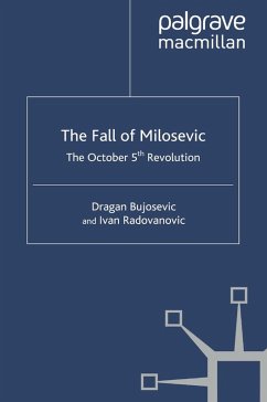 The Fall of Milosevic (eBook, PDF) - Bujosevic, D.; Radovanovic, I.