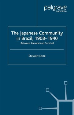 The Japanese Community in Brazil, 1908 - 1940 (eBook, PDF) - Lone, S.