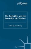 The Regicides and the Execution of Charles 1 (eBook, PDF)