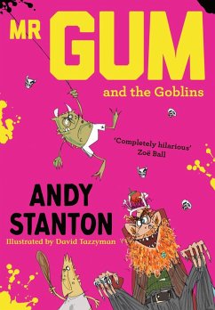 Mr. Gum and the Goblins (eBook, ePUB) - Stanton, Andy