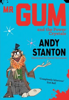 Mr Gum and the Power Crystals (eBook, ePUB) - Stanton, Andy