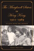 The Maryknoll Sisters in Hong Kong, 1921-1969 (eBook, PDF)