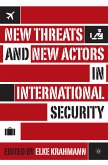 New Threats and New Actors in International Security (eBook, PDF)
