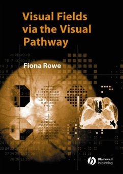 Visual Fields via the Visual Pathway (eBook, PDF) - Rowe, Fiona