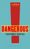 Dangerous Customer Service (eBook, ePUB)