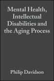 Mental Health, Intellectual Disabilities and the Aging Process (eBook, PDF)
