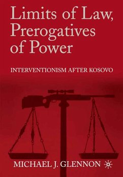 Limits of Law, Prerogatives of Power (eBook, PDF) - Glennon, M.