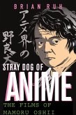 Stray Dog of Anime (eBook, PDF)