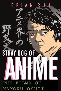 Stray Dog of Anime (eBook, PDF) - Ruh, B.