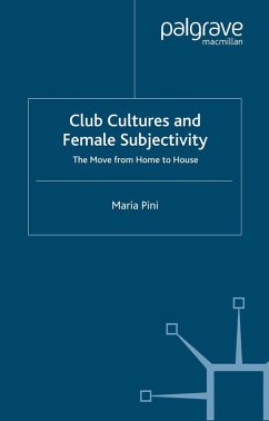 Club Cultures and Female Subjectivity (eBook, PDF) - Pini, Maria