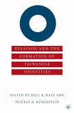 Religion and the Formation of Taiwanese Identities (eBook, PDF) Religion and the Formation of Taiwanese Identities (eBook, PDF)