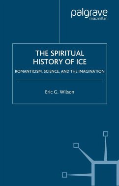 The Spiritual History of Ice (eBook, PDF) - Wilson, E.