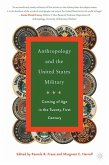 Anthropology and the United States Military (eBook, PDF)