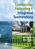 Construction Partnering and Integrated Teamworking (eBook, PDF)