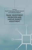 Trade, Investment, Migration and Labour Market Adjustment (eBook, PDF)
