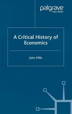 A Critical History of Economics (eBook, PDF) - Mills, John