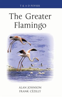 The Greater Flamingo (eBook, ePUB) - Johnson, Alan; Cézilly, Frank