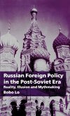 Russian Foreign Policy in the Post-Soviet Era (eBook, PDF)