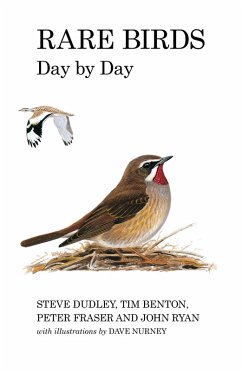 Rare Birds Day by Day (eBook, ePUB) - Dudley, Steve; Benton, Tim; Fraser, Peter; Ryan, John