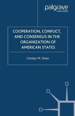 Cooperation, Conflict and Consensus in the Organization of American States (eBook, PDF) - Shaw, C.