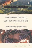 Empowering the Past, Confronting the Future: The Duna People of Papua New Guinea (eBook, PDF)