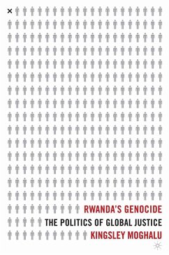 Rwanda's Genocide (eBook, PDF) - Moghalu, K.