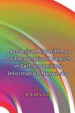 Numerical Algorithms for Personalized Search in Self-organizing Information Networks (eBook, ePUB) - Kamvar, Sep