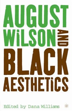 August Wilson and Black Aesthetics (eBook, PDF) - Shannon, S.; Williams, D.