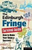 The Edinburgh Fringe Survival Guide (eBook, ePUB)
