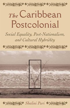 The Caribbean Postcolonial (eBook, PDF) - Puri, Shalini