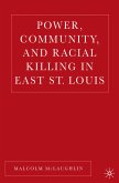 Power, Community, and Racial Killing in East St. Louis (eBook, PDF)