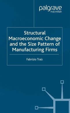 Structural Macroeconomic Change and the Size Pattern of Manufacturing Firms (eBook, PDF) - Trau, F.