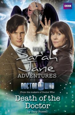 Sarah Jane Adventures: Death of the Doctor (eBook, ePUB) - Russell, Gary