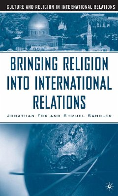 Bringing Religion Into International Relations (eBook, PDF)