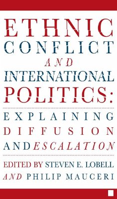 Ethnic Conflict and International Politics: Explaining Diffusion and Escalation (eBook, PDF) - Lobell, S.; Mauceri, P.