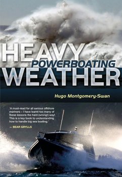 Heavy Weather Powerboating (eBook, ePUB) - Montgomery-Swan, Hugo
