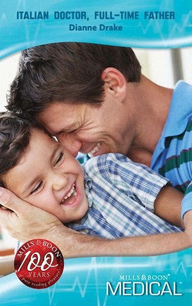 Italian Doctor, Full-time Father (eBook, ePUB) Italian Doctor, Full-time Father (eBook, ePUB)