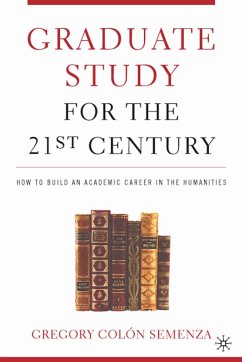 Graduate Study for the Twenty-First Century (eBook, PDF) - Loparo, Kenneth A.