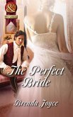 The Perfect Bride (Mills & Boon Superhistorical) (eBook, ePUB)