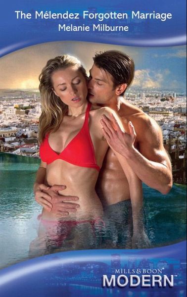 The Mélendez Forgotten Marriage (eBook, ePUB)