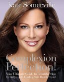 Complexion Perfection! (eBook, ePUB)
