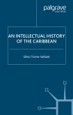 An Intellectual History of the Caribbean (eBook, PDF)