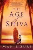 The Age of Shiva (eBook, ePUB) The Age of Shiva (eBook, ePUB)