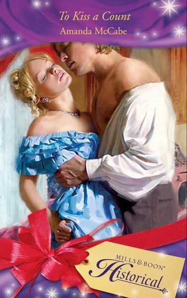 To Kiss A Count (eBook, ePUB) To Kiss A Count (eBook, ePUB)