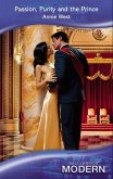 Passion, Purity And The Prince (Mills & Boon Modern) (eBook, ePUB)