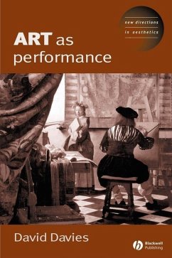 Art as Performance (eBook, PDF) - Davies, Dave