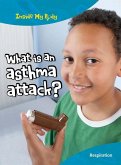 What is an Asthma Attack? (eBook, PDF)